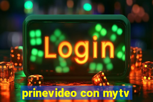 prinevideo con mytv